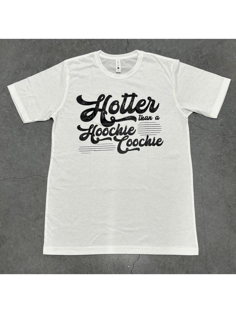 Next Level Hotter Than A Hoochie Coochie T Shirt